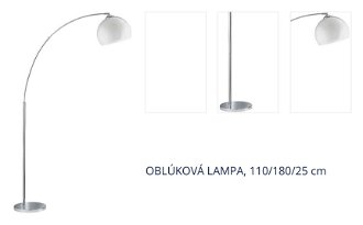 OBLÚKOVÁ LAMPA, 110/180/25 cm 1