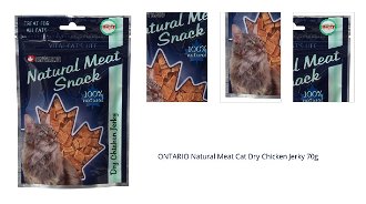 ONTARIO Natural Meat Cat Dry Chicken Jerky 70g 1
