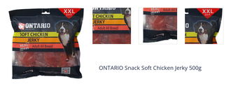 ONTARIO Snack Soft Chicken Jerky 500g 1