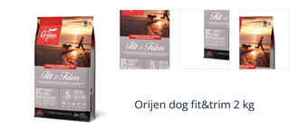 Orijen dog fit&trim 2 kg 1