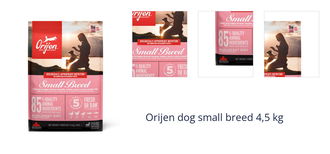 Orijen dog small breed 4,5 kg 1