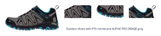 Outdoor shoes with PTX membrane ALPINE PRO OBAQE gray 1
