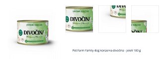 Pet Farm Family dog konzerva divočina - jeleň 180 g 1