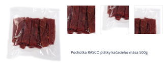 Pochúťka RASCO plátky kačacieho mäsa 500g 1