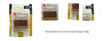 PochúťkaPerrito Chicken Soft stripes 100g 1