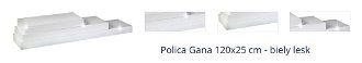 Polica Gana 120x25 cm - biely lesk 1