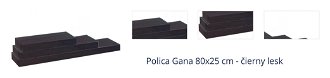 Polica Gana 80x25 cm - čierny lesk 1