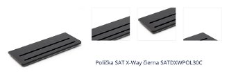 Polička SAT X-Way čierna SATDXWPOL30C 1