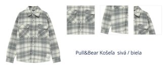 Pull&Bear Košeľa  sivá / biela 1