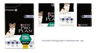 Purina PRO PLAN Dog Adult 9+ Small &amp; Mini - 3kg 1