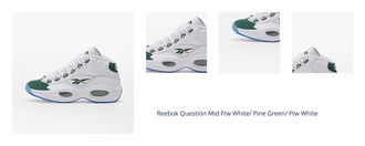 Reebok Question Mid Ftw White/ Pine Green/ Ftw White 1