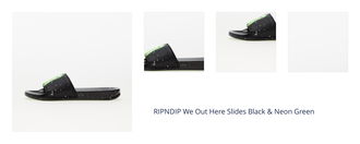 RIPNDIP We Out Here Slides Black & Neon Green 1