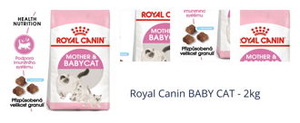 Royal Canin BABY CAT - 2kg 1