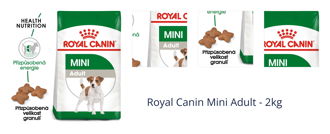 Royal Canin Mini Adult - 2kg 1