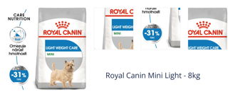 Royal Canin Mini Light - 8kg 1