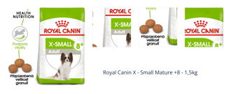 Royal Canin X - Small Mature +8 - 1,5kg 1