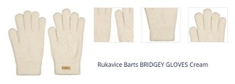 Rukavice Barts BRIDGEY GLOVES Cream 1