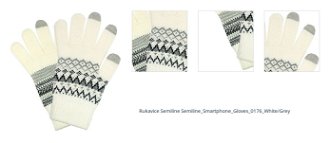 Rukavice Semiline Semiline_Smartphone_Gloves_0176_White/Grey 1