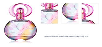 Ferragamo Incanto Shine toaletná voda pre ženy 30 ml 1