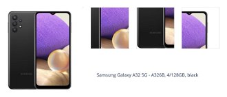 Samsung Galaxy A32 5G - A326B, 4/128GB, black 1
