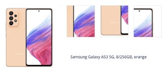 Samsung Galaxy A53 5G, 8/256GB, orange 1