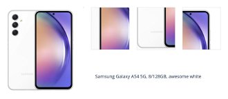 Samsung Galaxy A54 5G, 8/128GB, awesome white 1