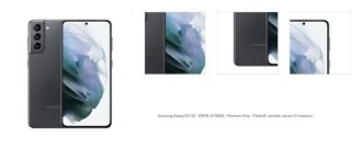Samsung Galaxy S21 5G - G991B, 8/128GB, Phantom Gray - Trieda B - použité, záruka 12 mesiacov 1
