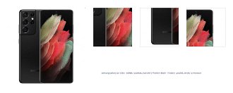 Samsung Galaxy S21 Ultra - G998B, 12/256GB, Dual SIM, Phantom Black - Trieda B - použité, záruka 12 mesiacov 1