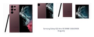 Samsung Galaxy S22 Ultra 5G S908B 12GB/256GB
 Burgundy 1