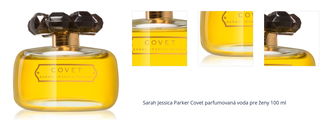 Sarah Jessica Parker Covet parfumovaná voda pre ženy 100 ml 1