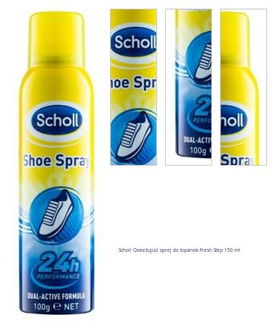 Scholl Osviežujúci sprej do topánok Fresh Step 150 ml 1