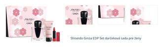 Shiseido Ginza EDP Set darčeková sada pre ženy 1