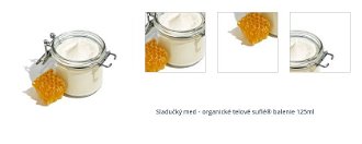 Sladučký med - organické telové suflé® balenie 125ml 1