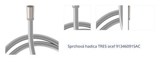 Sprchová hadica TRES oceľ 913460915AC 1