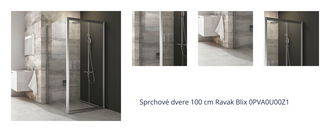 Sprchové dvere 100 cm Ravak Blix 0PVA0U00Z1 1