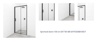 Sprchové dvere 100 cm SAT TEX BB SATTEXDBB100CT 1