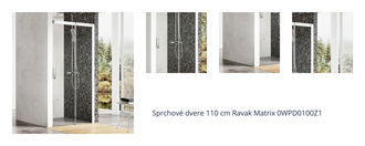 Sprchové dvere 110 cm Ravak Matrix 0WPD0100Z1 1