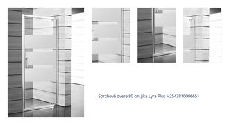 Sprchové dvere 80 cm Jika Lyra Plus H2543810006651 1