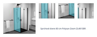 Sprchové dvere 80 cm Polysan Zoom ZL4815BR 1