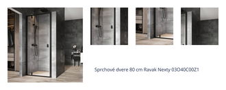 Sprchové dvere 80 cm Ravak Nexty 03O40C00Z1 1