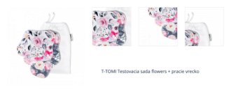 T-TOMI Testovacia sada flowers + pracie vrecko 1