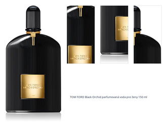 TOM FORD Black Orchid parfumovaná voda pre ženy 150 ml 1