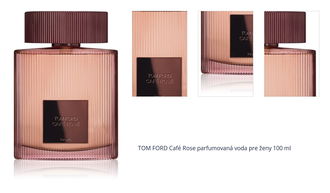 TOM FORD Café Rose parfumovaná voda pre ženy 100 ml 1