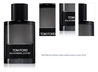 TOM FORD Eau d'Ombré Leather toaletná voda pre mužov 100 ml 1