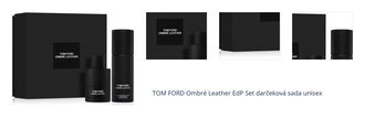 TOM FORD Ombré Leather EdP Set darčeková sada unisex 1