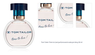 Tom Tailor Time to Live! parfumovaná voda pre ženy 30 ml 1