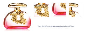 Tous Floral Touch toaletná voda pre ženy 100 ml 1