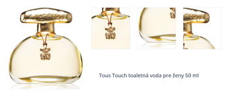 Tous Touch toaletná voda pre ženy 50 ml 1