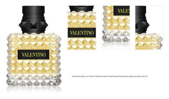 Valentino Born In Roma Yellow Dream Donna parfumovaná voda pre ženy 30 ml 1