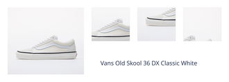 Vans Old Skool 36 DX Classic White 1